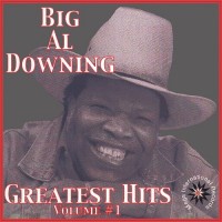 Purchase Big Al Downing - Greatest Hits Vol. 1