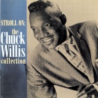 Purchase chuck willis - Stroll On: The Chuck Willis Collection