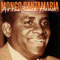 Purchase Mongo Santamaria - At The Black Hawk