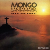 Purchase Mongo Santamaria - Brazilian Sunset