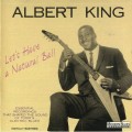 Buy Albert King - Let's Have A Natural Ball Mp3 Download