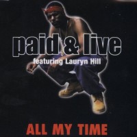 Purchase Paid And Live - All My Time (CDS)