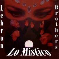 Purchase Lebron Brothers - Lo Mistico