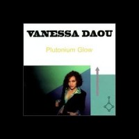Purchase Vanessa Daou - Plutonium Glow