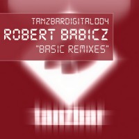 Purchase Robert Babicz - Basic (Remixes) (EP)