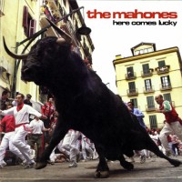 Purchase The Mahones - Here Comes Lucky
