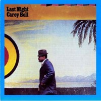 Purchase Carey Bell - Last Night (Vinyl)
