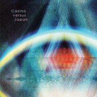 Purchase Casino Versus Japan - Night On Tape (Deluxe Edition)
