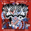 Buy The Band Of Heathens - The Double Down - Live In Denver - Vol.2 Mp3 Download