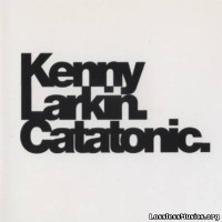 Purchase Kenny Larkin - Catatonic (Vinyl)