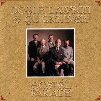 Purchase Doyle Lawson & Quicksilver - Gospel Parade