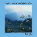 Buy Doyle Lawson & Quicksilver - Only God Mp3 Download