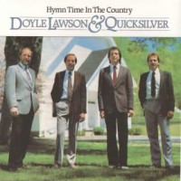 Purchase Doyle Lawson & Quicksilver - Hymn Time In The Country
