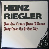 Purchase Heinz Riegler - And The Lovers Make A Scene - Andy Looks Up At The Sky (VLS)