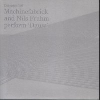 Purchase Machinefabriek & Nils Frahm - Dauw (Vinyl)