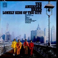 Purchase The American Breed - Lonely Side Of The City (Vinyl)