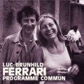 Buy Luc Ferrari - Programme Commun (With Brunhild Ferrari) CD1 Mp3 Download