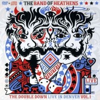 Purchase The Band Of Heathens - The Double Down - Live In Denver - Vol.1