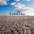 Buy Tweaker - And Then There's Nothing Mp3 Download