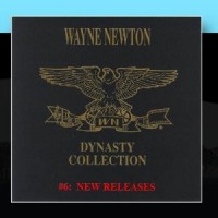 Purchase Wayne Newton - The Wayne Newton Dynasty Collection #6 New Releases