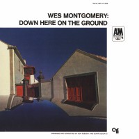 Purchase Wes Montgomery - Down Here On The Ground (Vinyl)