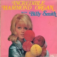 Purchase Billy Smith - Incredible Hammond Organ (Vinyl)