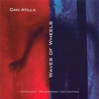 Purchase Can Atilla - Waves Of Wheels