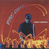 Purchase Teddy Charles - Vibe-Rant (Vinyl)