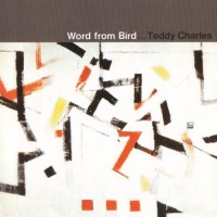 Purchase Teddy Charles - Word From Bird (Vinyl)