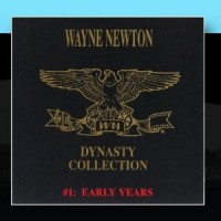 Purchase Wayne Newton - The Wayne Newton Dynasty Collection #1: The Early Years