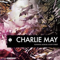 Purchase Charlie May - Running Across A Busy Street (CDS)