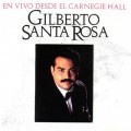 Buy Gilberto Santa Rosa - En Vivo Deside El Carnegie Hall CD1 Mp3 Download