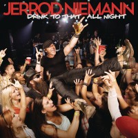 Purchase Jerrod Niemann - Drink To That All Night (CDS)