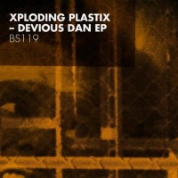 Purchase Xploding Plastix - Devious Dan (EP)