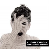 Purchase Lastrax - Silence Is Louder Than Shouts