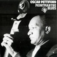 Purchase Oscar Pettiford - Montmartre Blues