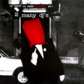 Buy VA - 2 Many DJ's: As Heard On Radio Soulwax Pt. 1 Mp3 Download