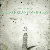 Purchase Willard Grant Conspiracy - Pilgrim Road