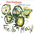 Buy Chris Washburne & The SYOTOS Band - Fields Of Moons Mp3 Download