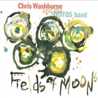 Purchase Chris Washburne & The SYOTOS Band - Fields Of Moons