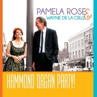 Purchase Pamela Rose & Wayne De La Cruz - Hammond Organ Party!