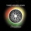 Buy Three Houses Down - Dreadtown Mp3 Download
