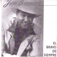 Purchase Justo Betancourt - El Bravo De Siempre