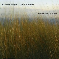 Purchase Charles Lloyd - Which Way Is East (With Billy Higgins) CD1