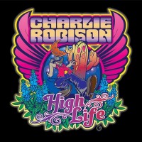 Purchase Charlie Robison - High Life