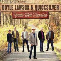 Purchase Doyle Lawson & Quicksilver - Roads Well Traveled