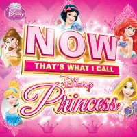 Purchase VA - Now That's What I Call Disney Princess CD1
