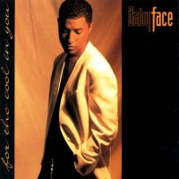 Purchase Babyface - For The Cool In You
