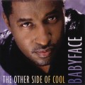 Buy Babyface - The Other Side Of Cool Mp3 Download