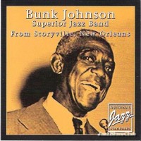 Purchase Bunk Johnson - Superior Jazz Band From Storyville, New Orleans (Vinyl)